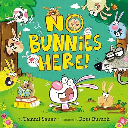No Bunnies Here! Hardcover Children's Books Happier Every Chapter