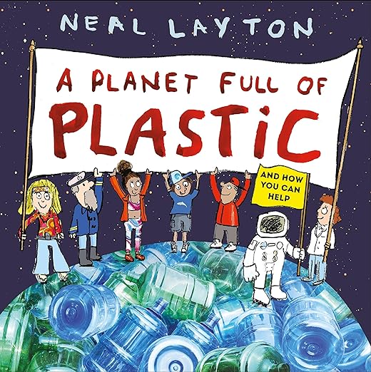 A Planet Full of Plastic: and how you can help (Eco Explorers) Children's Books Happier Every Chapter   