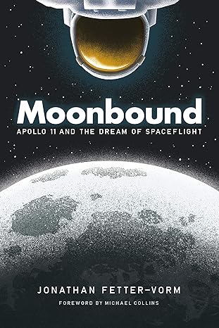 Moonbound: Apollo 11 and the Dream of Spaceflight Paperback Comics & Graphic Novels Happier Every Chapter   