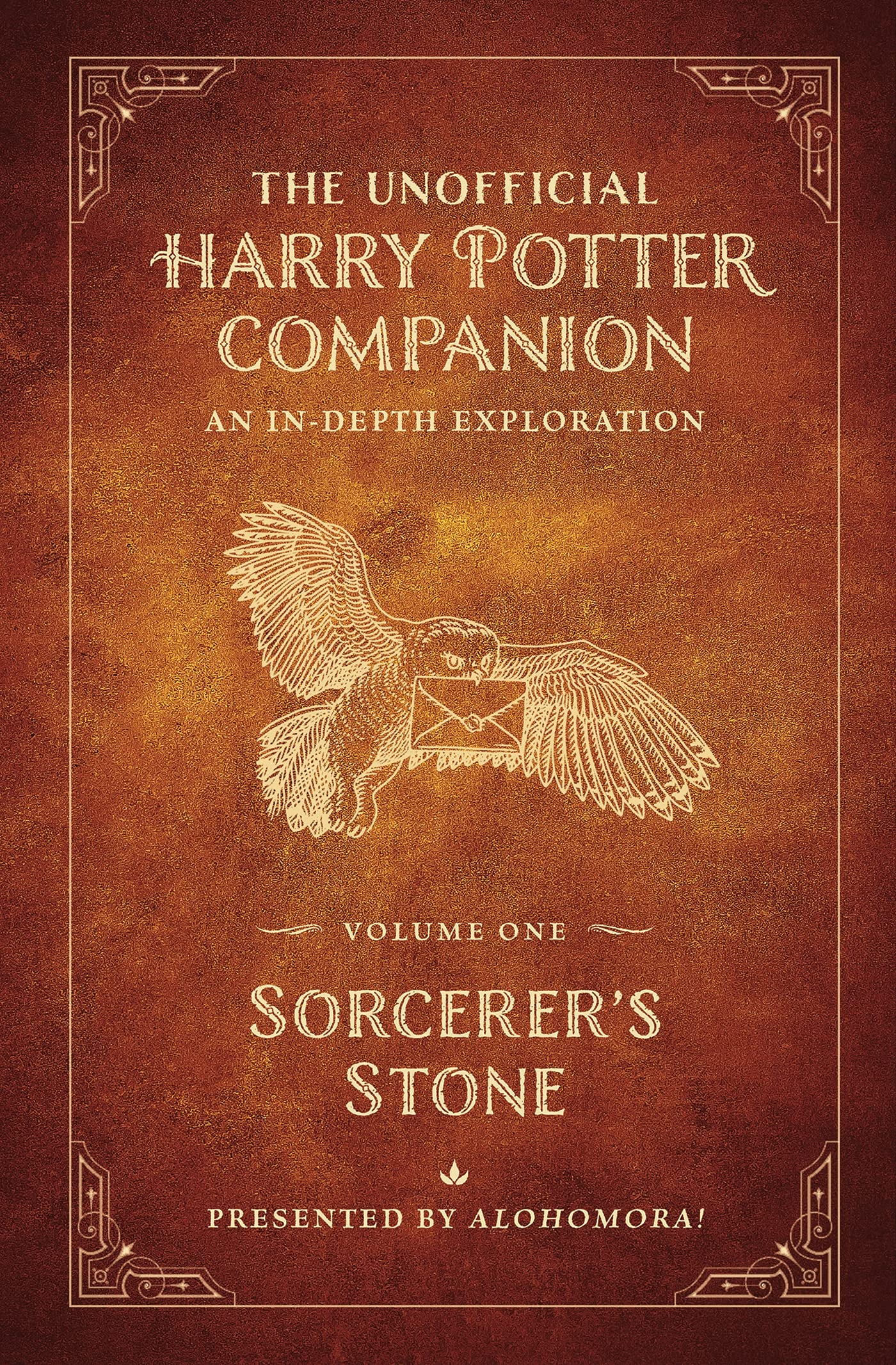 The Unofficial Harry Potter Companion Volume 1 An In-Depth Exploration (Sorcerer's Stone, 1)(Hardcover)