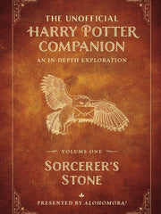 The Unofficial Harry Potter Companion Volume 1 An In-Depth Exploration (Sorcerer's Stone, 1)(Hardcover)