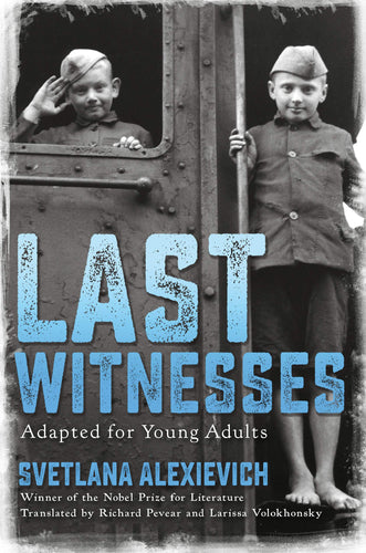 Last Witnesses (Adapted for Young Adults) (Hardcover) Children's Books Happier Every Chapter   