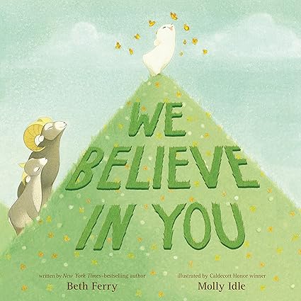 We Believe in You Hardcover Children's Books Happier Every chapter