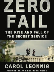 Zero Fail: The Rise and Fall of the Secret Service Hardcover