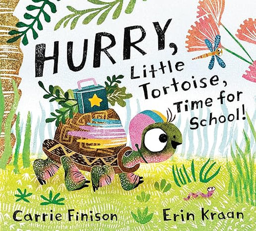 Hurry, Little Tortoise, Time for School!: Time for School Hardcover Children's Books Happier Every Chapter   