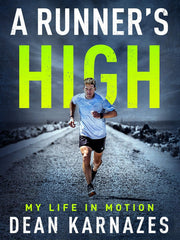 A Runner's High: My Life in Motion Hardcover
