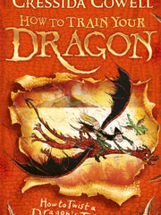 How to Train Your Dragon: How to Twist a Dragon's Tale Book 5