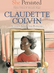 She Persisted: Claudette Colvin Paperback