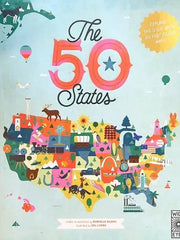 The 50 States: Explore the U.S.A. With 50 Fact-Filled Maps! Hardcover
