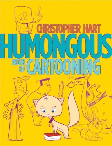 Humongous Book of Cartooning (Christopher Hart's Cartooning) -