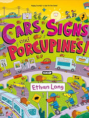 Cars, Signs, and Porcupines!: Happy County Book 3 (Happy County, 3) Long, Ethan Hardcover