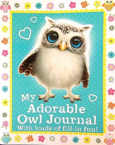 My Adorable Owl Journal Paperback Children's Books Happier Every chapter