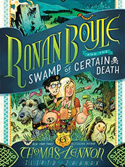 Ronan Boyle and the Swamp of Certain Death (Ronan Boyle #2) Hardcover