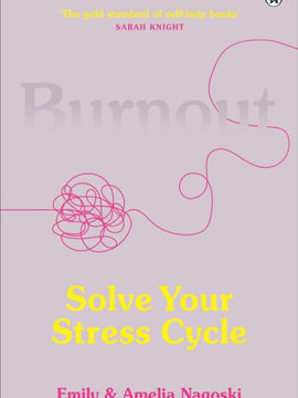 Burnout: The Science-Backed Guide for Women to Reduce Stress, Stop Overthinking, and Live a Happier Life