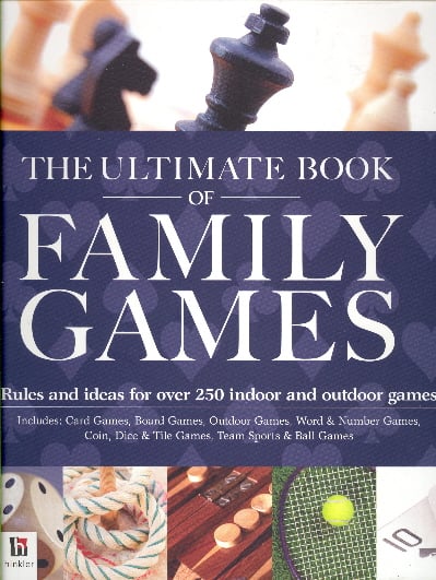 The Ultimate Book of Family Games Adult Non-Fiction Happier Every Chapter   