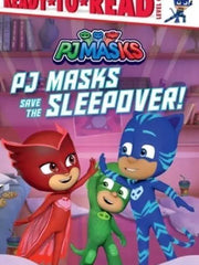 PJ Masks Save the Sleepover! Ready-To-Read Level 1 - Pj Masks Paperback