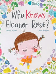 Who Knows Eleanor Rose? Hardcover