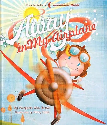 Away in My Airplane Hardcover Children's Books Happier Every Chapter   