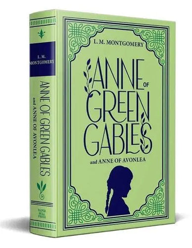 Anne of Green Gables (Paper Mill Press Classics) Fiction Happier Every Chapter   