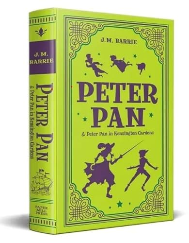 Peter Pan & Peter Pan in Kensington Gardens (Paper Mill Press Classics)