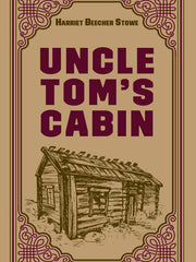 Uncle Tom's Cabin (Paper Mill Press Classics)