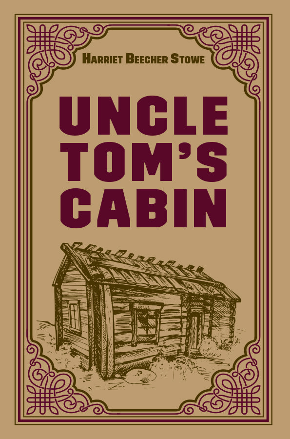 Uncle Tom's Cabin (Paper Mill Press Classics) Fiction Happier Every Chapter   