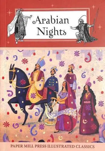 Arabian Nights (Papermill Press Illustrated Classics) Paperback Fiction Happier Every Chapter   