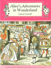 Alice's Adventures in Wonderland (Paper Mill Press Illustrated Classics)