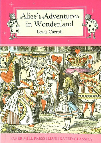 Alice's Adventures in Wonderland (Paper Mill Press Illustrated Classics) Children's Books Ndah Mbawa @ Happier Every Chapter   