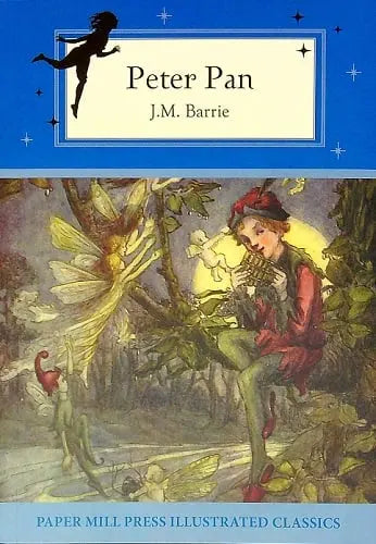 Peter Pan (Paper Mill Press Illustrated Classics) Fiction Happier Every Chapter   