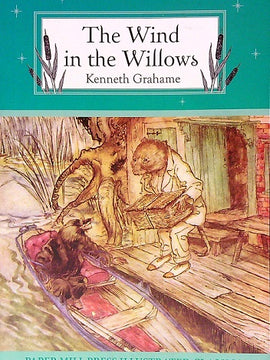 The Wind in the Willows (Paper Mill Press Illustrated Classics)