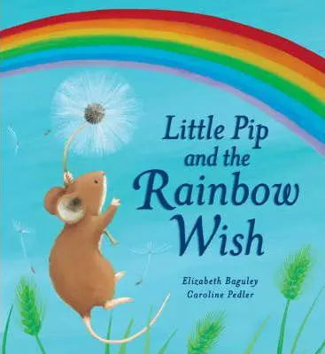 Little Pip and the Rainbow Wish Picture Books
