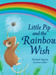 Little Pip and the Rainbow Wish Picture Books