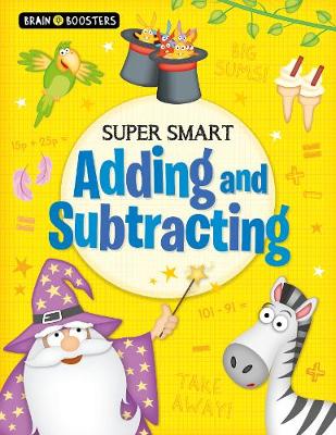 Brain Boosters: Super-Smart Adding and Subtracting by Penny Worms Happier Every Chapter