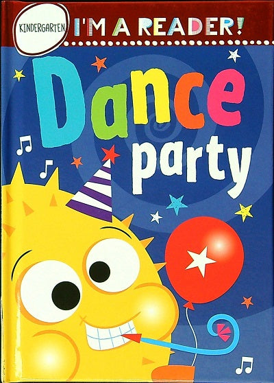 Dance Party (I'm a Reader, Grade K) Children's Books Happier Every Chapter   