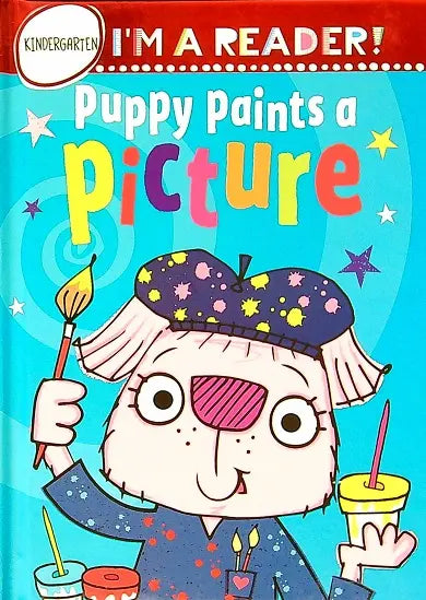Puppy Paints a Picture (I'm a Reader, Grade K) by Robinbson, Alexandra Hardcover