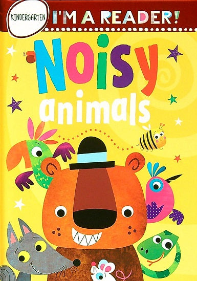 Noisy Animals (I'm a Reader,  Grade K) Children's Books Happier Every Chapter   