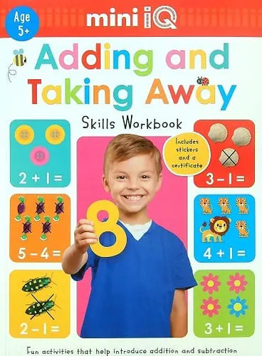 Adding and Taking Away Skills Workbook (Mini IQ, Age 5+)Paperback Children's Books Happier Every Chapter   