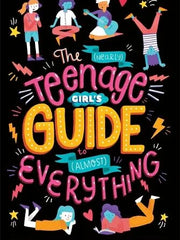 The (Nearly) Teenage Girl's Guide to (Almost) Everything (Paperback) Dr Dr. Sharie Coombes (author)