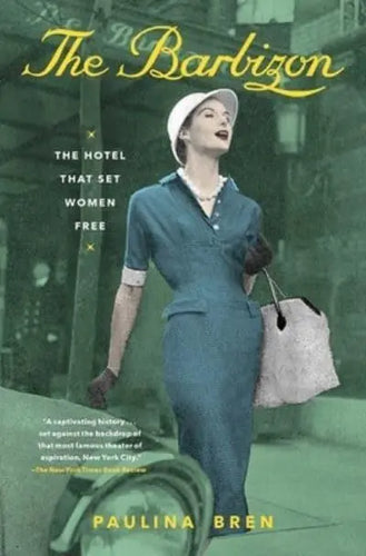The Barbizon: The Hotel That Set Women Free Paperback  Ndah Mbawa @ Happier Every Chapter   