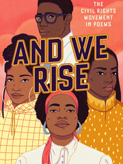 And We Rise The Civil Rights Movement in Poems(Hardcover)