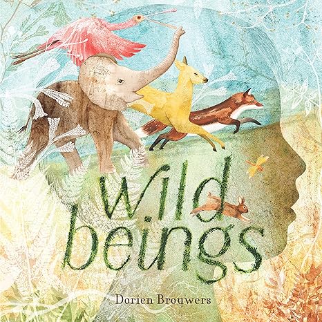 Wild Beings Hardcover Children's Books Happier Every Chapter   