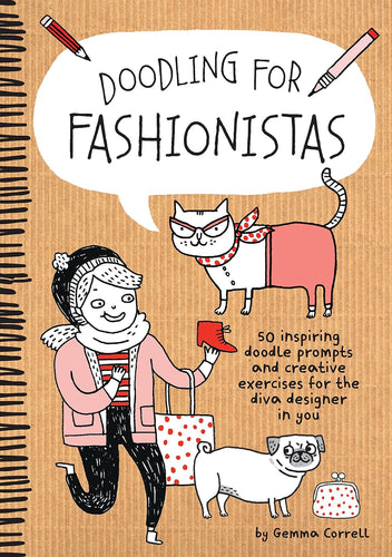 Doodling for Fashionistas: 50 inspiring doodle prompts and creative exercises for the diva designer in you Paperback  Ndah Mbawa @ Happier Every Chapter   