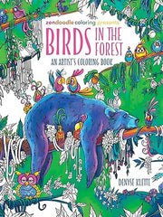 Zendoodle Coloring Presents: Birds in the Forest: An Artist's Coloring Book Paperback