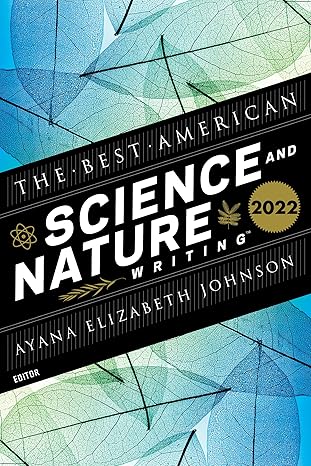 The Best American Science And Nature Writing 2022 Paperback