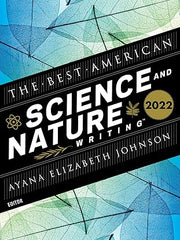 The Best American Science And Nature Writing 2022 Paperback