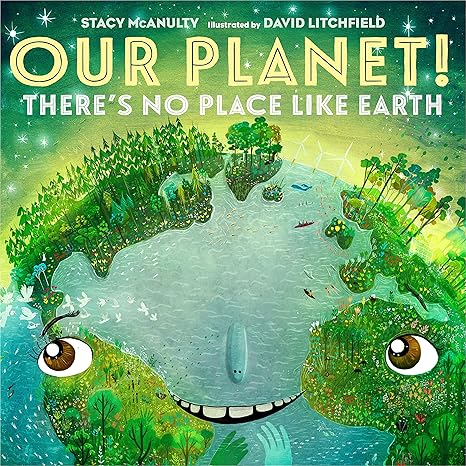 Our Planet! There's No Place Like Earth: 6 (Our Universe) Hardcover Children's Books Happier Every Chapter   