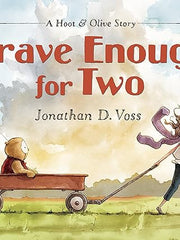Brave Enough for Two (Hoot & Olive) Hardcover