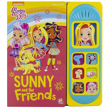 Nickelodeon - Sunny Day - Sunny and Her Friends Little Sound Book - PI Kids (Play-A-Sound) Board book Children's Books Happier Every chapter