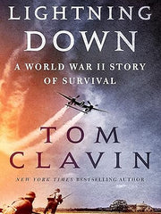 Lightning Down: A World War II Story of Survival Hardcover